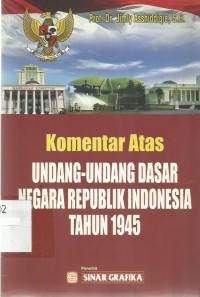 Komentar Atas Undang-Undang Dasar Negara Republik Indonesia Tahun 1945