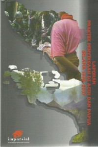 Laporan Praktek Penyiksaan Di Aceh dan Papua Selama 1998-2007