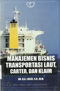 Manajemen Bisnis Transportasi Laut, Carter, Dan Klaim