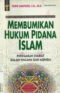 Membumikan Hukum Pidana Islam