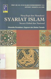 Menyikapi dan Memaknai Syariat Islam Secara Global dan Nasional