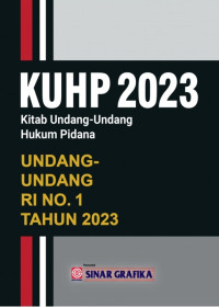 KUHP 2023 Kitab Undang-Undang Hukum Pidana Undang-Undang RI No.1 Tahun 2023